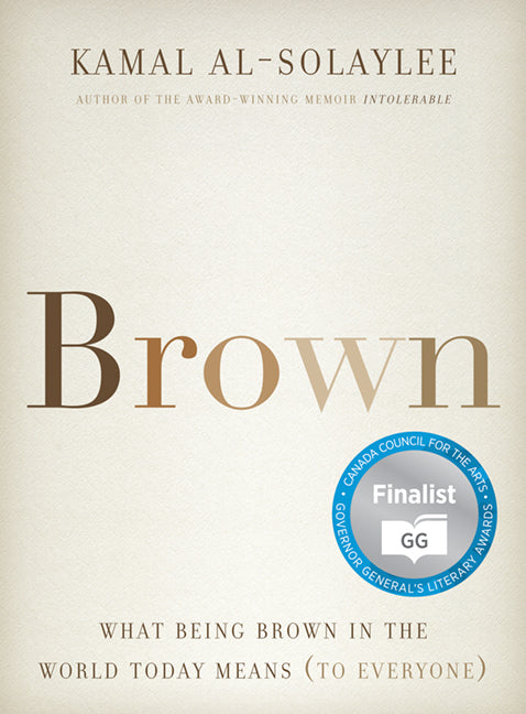 Brown: What Being Brown in the World Today Means (to Everyone)