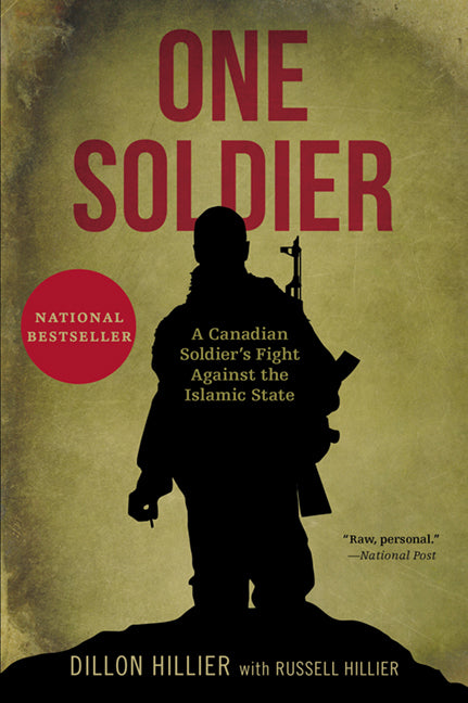 One Soldier: A Canadian Soldier's Fight Against the Islamic State