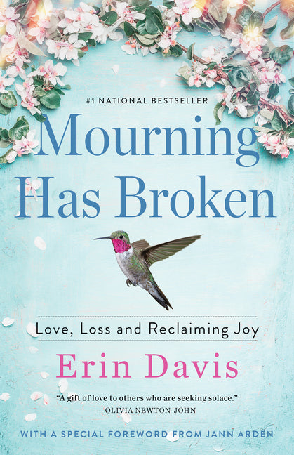 Mourning Has Broken: Love, Loss and Reclaiming Joy