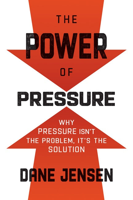 The Power of Pressure