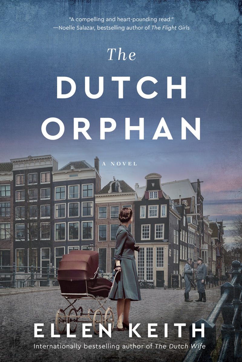 The Dutch Orphan: A Novel