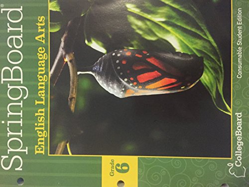 Springboard English Language Arts Grade 6 Consumable Student Edition College Board 2014 [Paperback] Student Edition