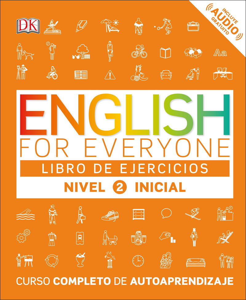 English for Everyone: Nivel 2: Inicial, Libro de Ejercicios | English for Everyone: Level 2: Beginner, Practice Book