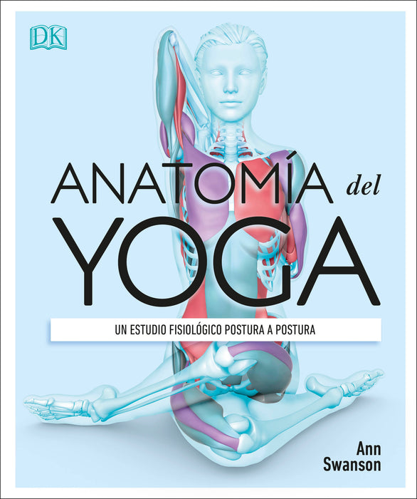 AnatomÃ­a del Yoga (Science of Yoga)