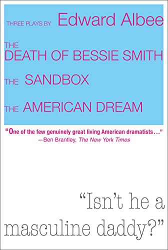 Three Plays by Edward Albee: The Death of Bessie Smith, The Sandbox, The American Dream