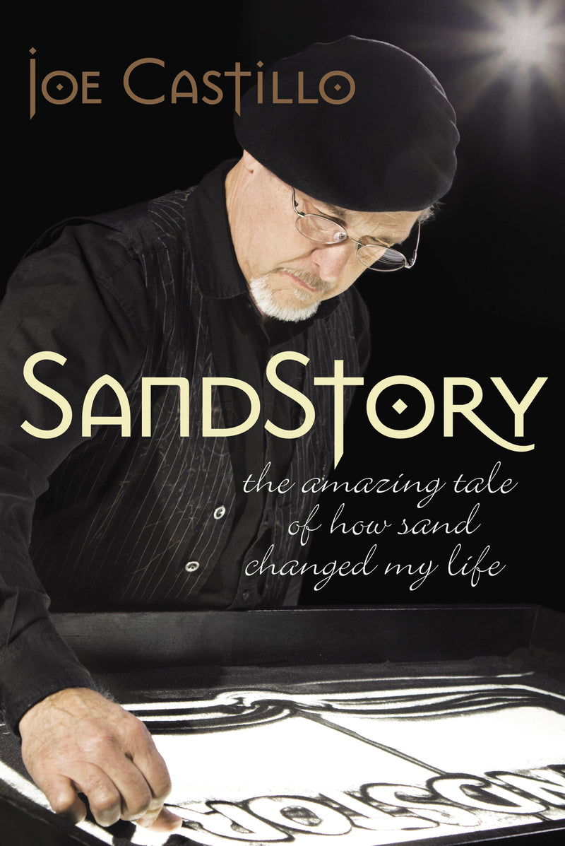 SandStory: The Amazing Tale of How Sand Changed My Life