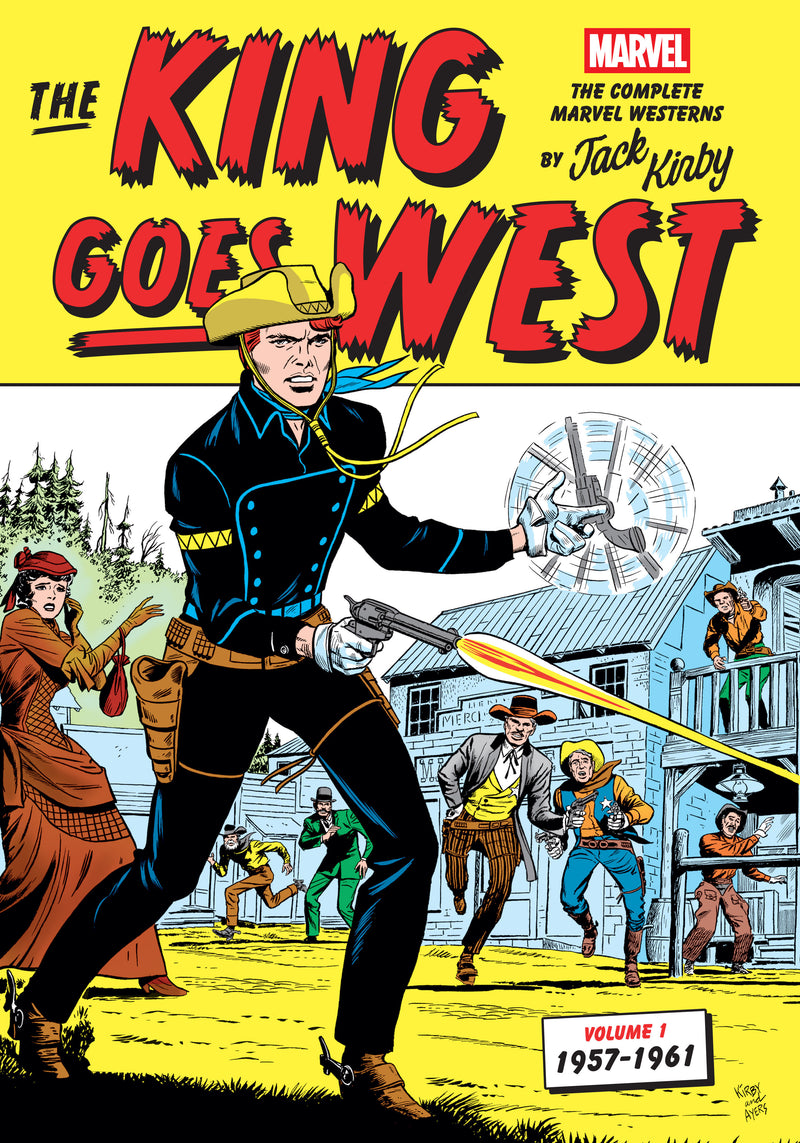 The King Goes West: The Complete Marvel Westerns by Jack Kirby Volume 1--1957-1961