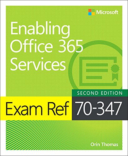 Exam Ref 70 347 Enabling Office 365 Services