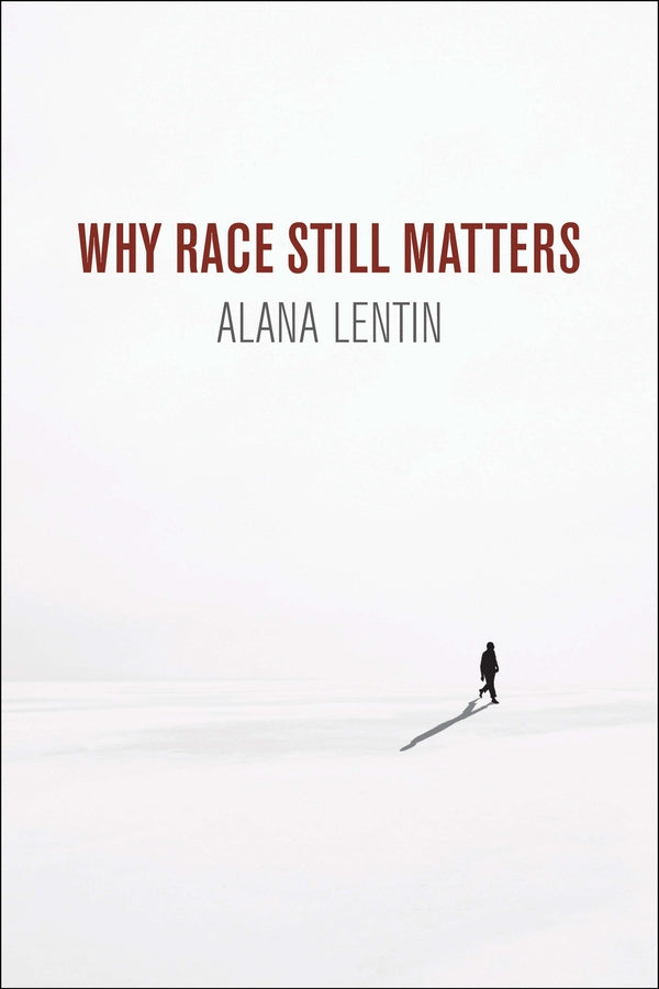 Why Race Still Matters