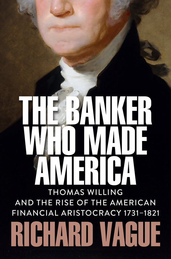 The Banker Who Made America
