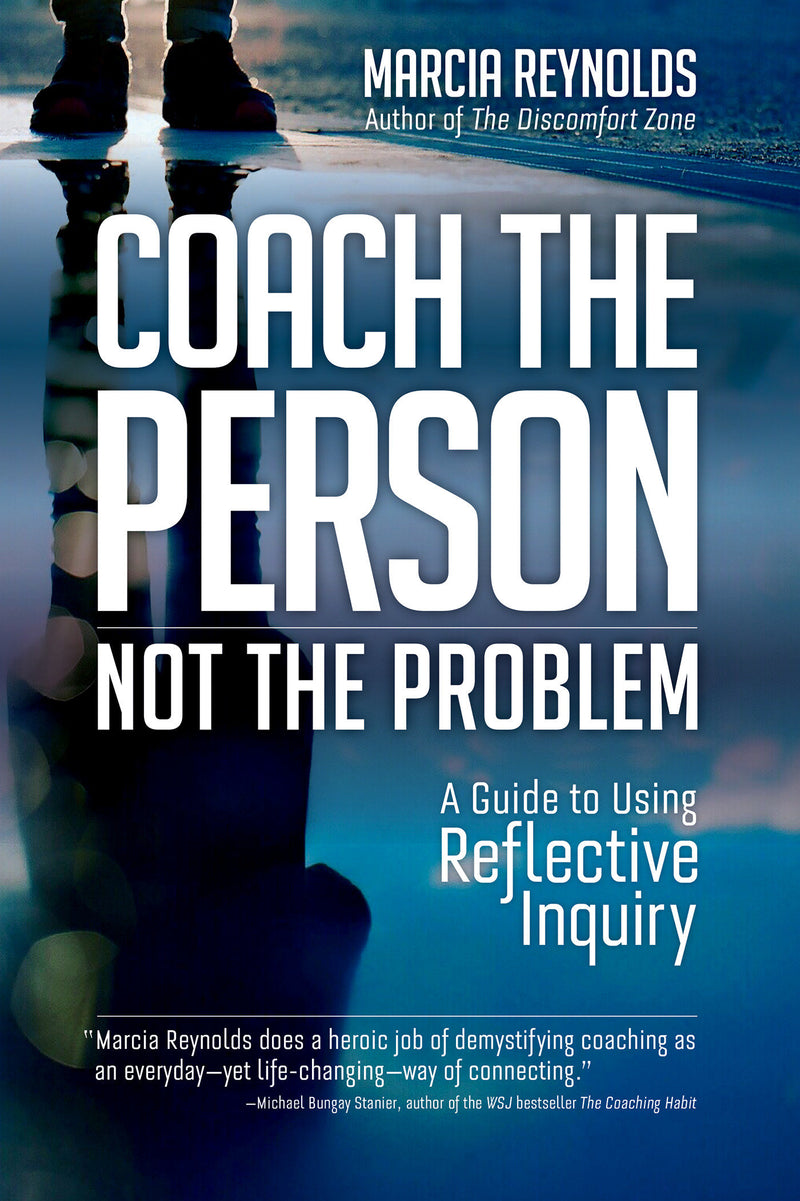 Coach the Person, Not the Problem