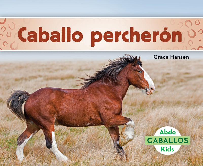 Caballo percherOn (Clydesdale Horses)