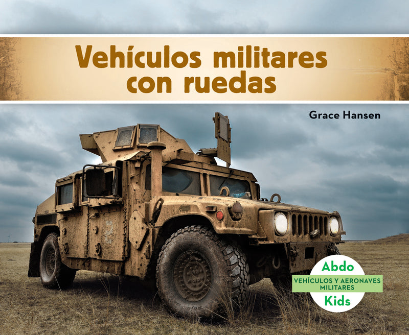 Vehiculos militares con ruedas (Military Wheeled Vehicles )