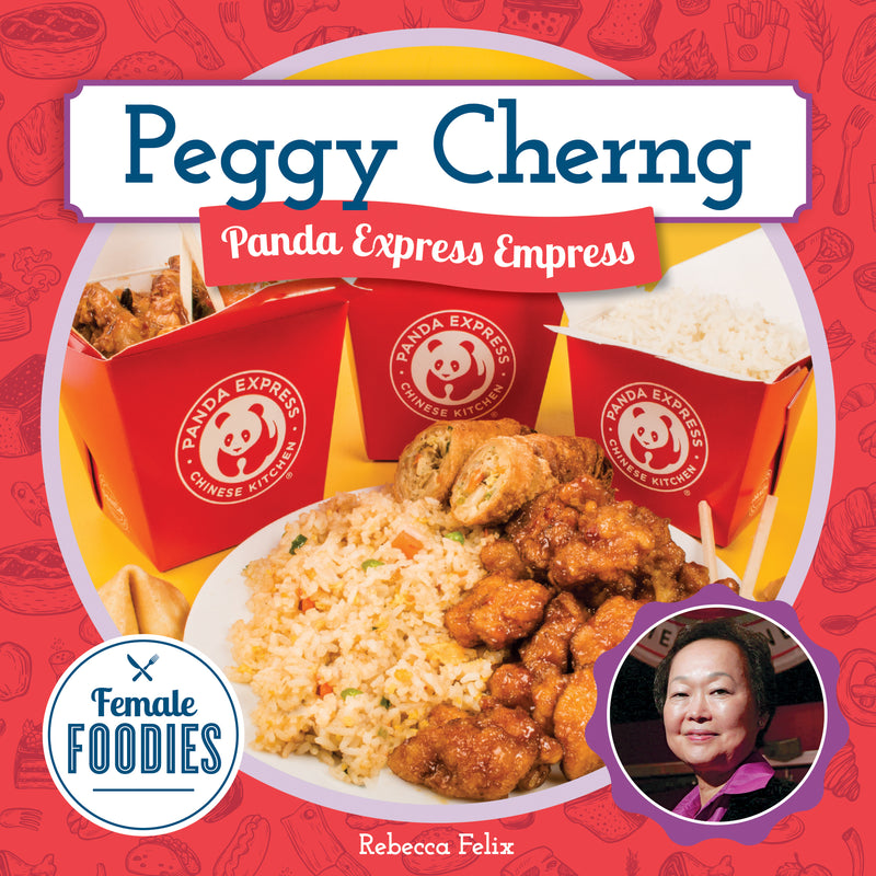 Peggy Cherng: Panda Express Empress