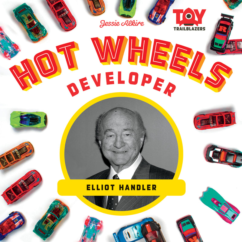 Hot Wheels Developer: Elliot Handler