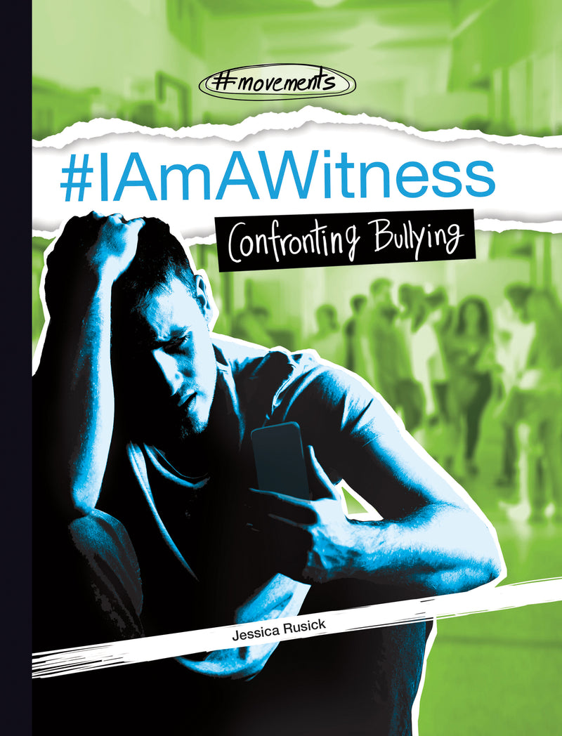 #IAmAWitness: Confronting Bullying