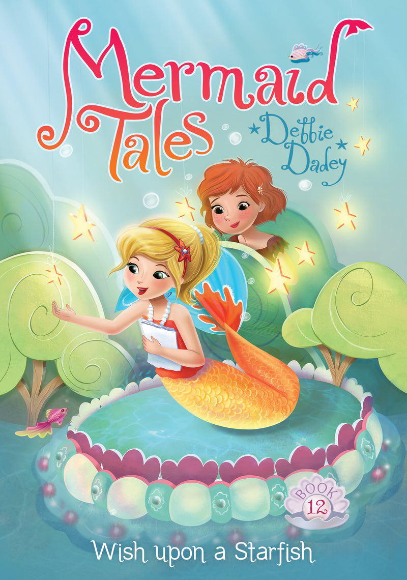 Wish upon a Starfish: Book 12