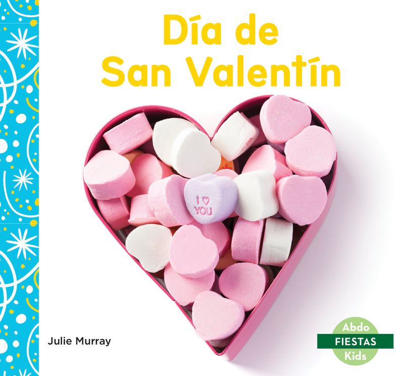 Dia de San Valentin  (Valentine's Day)