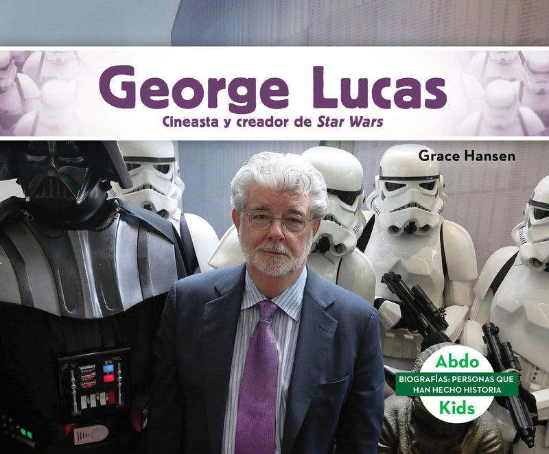 George Lucas: Cineasta y creador de Star Wars (George Lucas: Filmmaker & Creator of Star Wars)