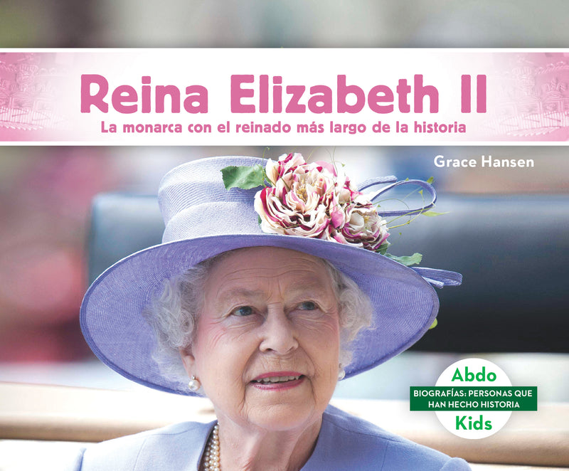 Reina Elizabeth II: La monarca con el reinado mas largo de la historia (Queen Elizabeth II: The World's Longest-Reigning Monarch)