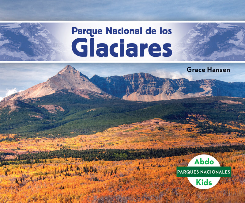 Parque Nacional de los Glaciares (Glacier National Park)