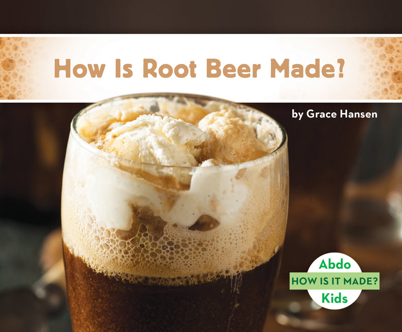 How Is Root Beer Made?