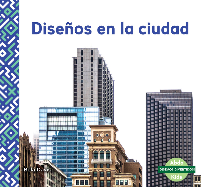 Disenos en la ciudad (Patterns in the City)