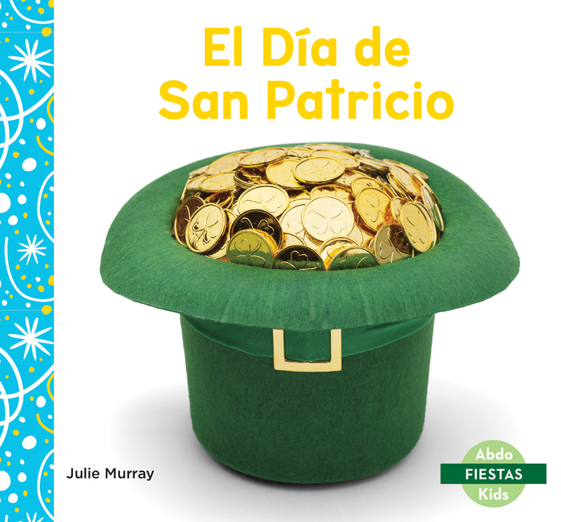 El Dia de San Patricio (Saint Patrick's Day)