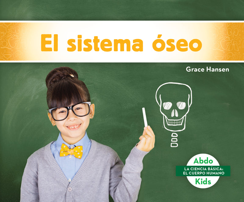 El sistema Oseo (Skeletal System)