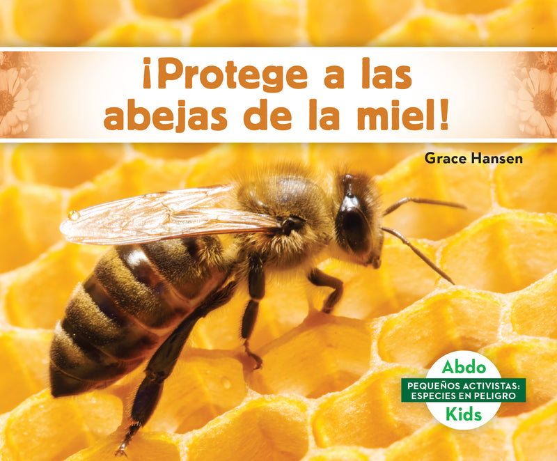 Protege a las abejas de la miel! (Help the Honey Bees)