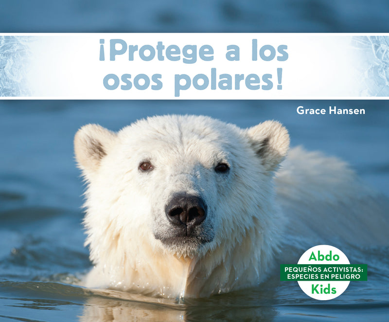 Protege a los osos polares! (Help the Polar Bears)