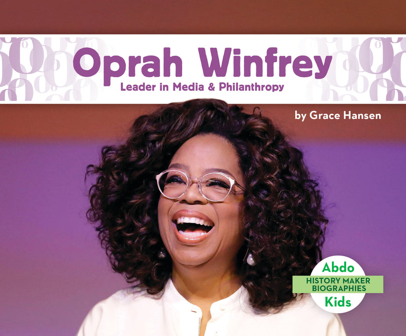 Oprah Winfrey: Leader in Media & Philanthropy