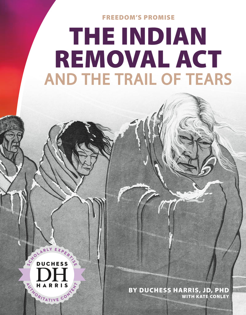 Indian Removal Act and the Trail of Tears