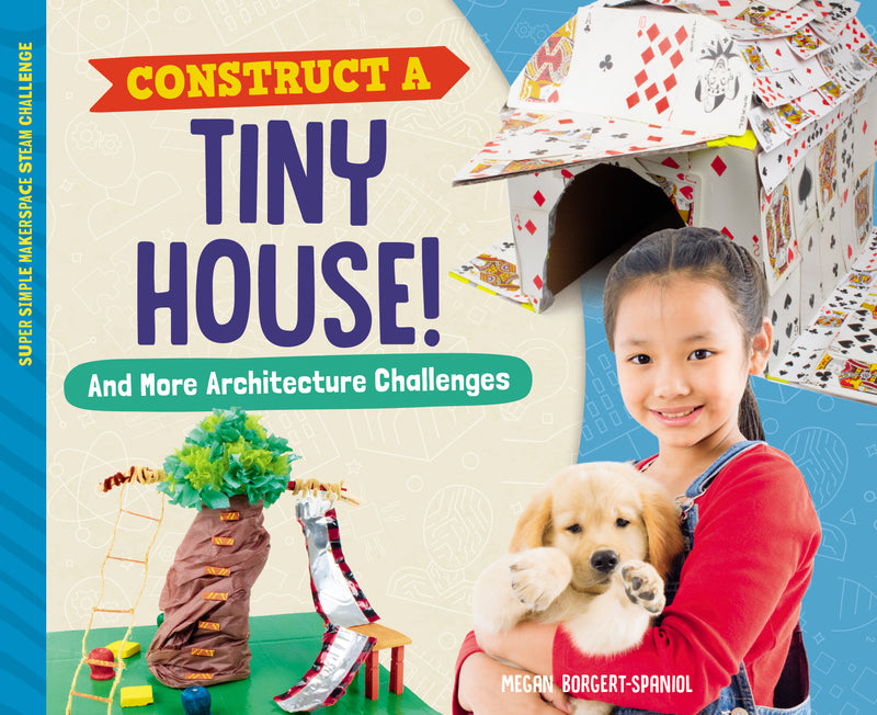 Construct a Tiny House! And More Architecture Challenges