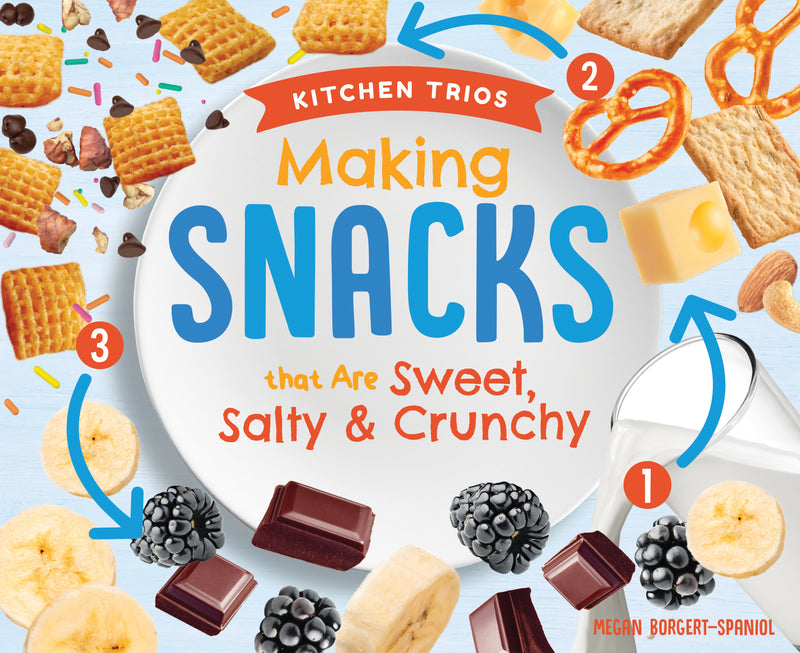 Making Snacks that Are Sweet, Salty & Crunchy