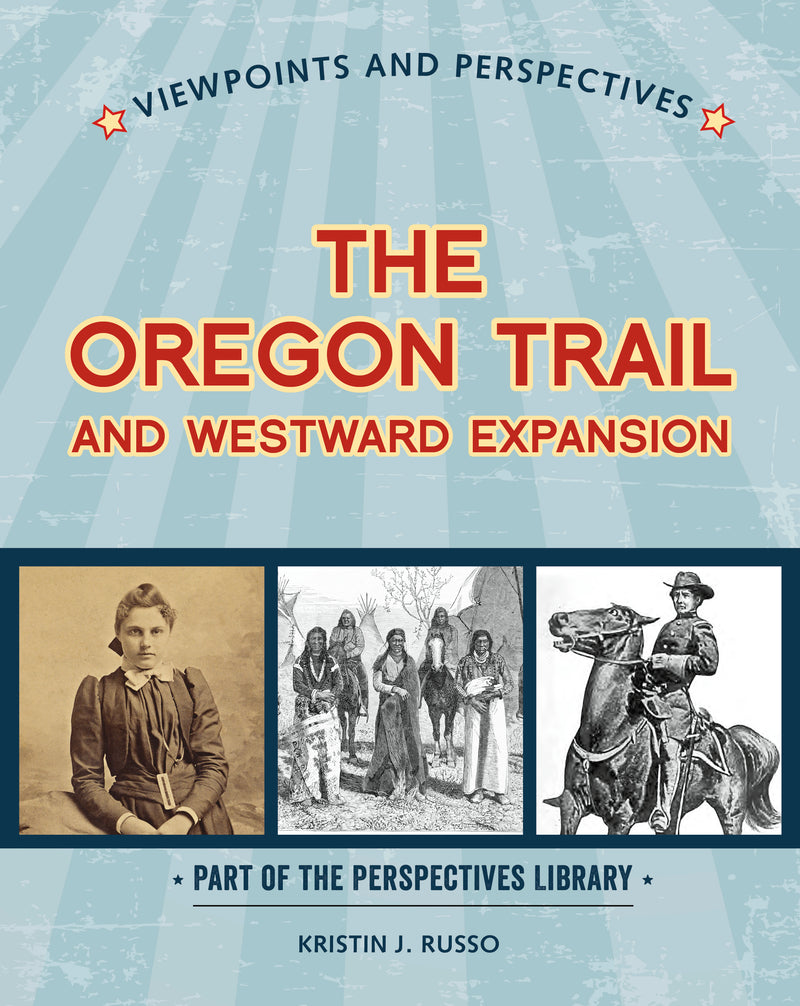 Viewpoints on the Oregon Trail and Westward Expansion