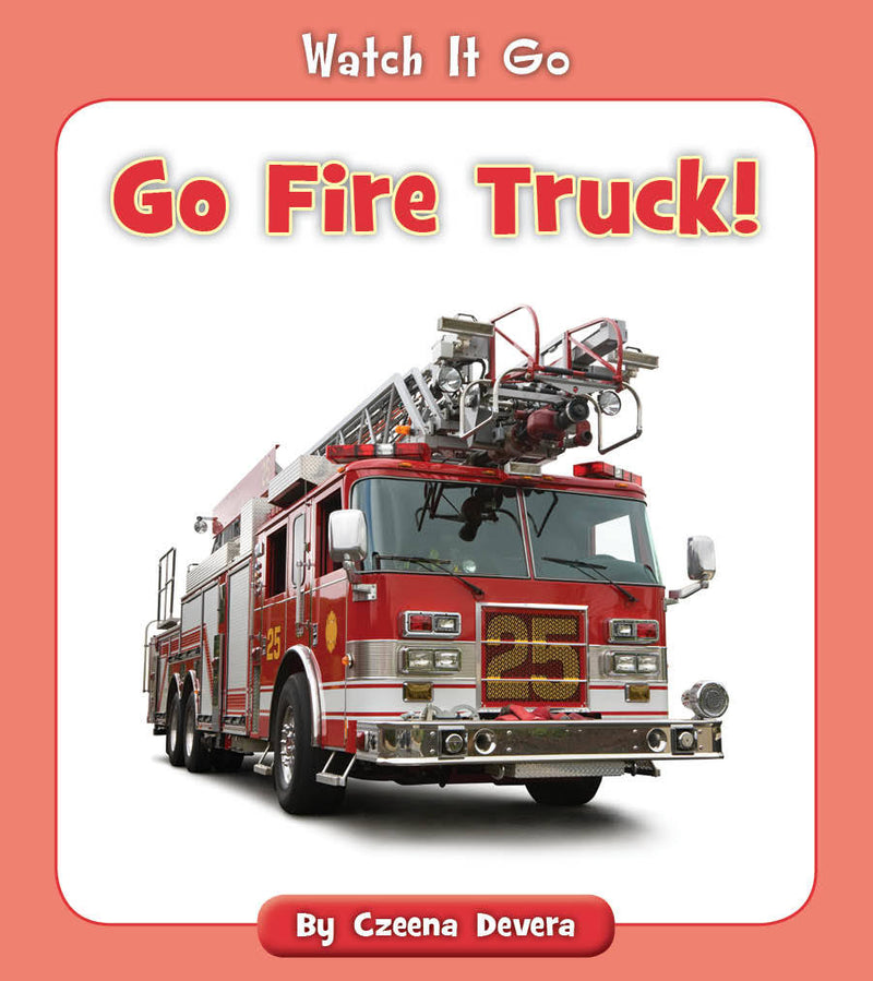 Go Fire Truck!