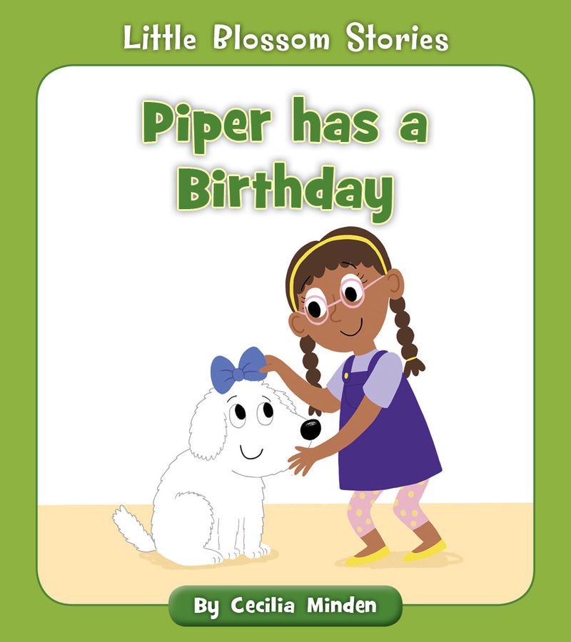 Piper has a Birthday