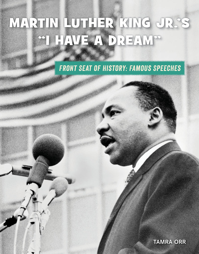 Martin Luther King Jr.'s "I Have a Dream"