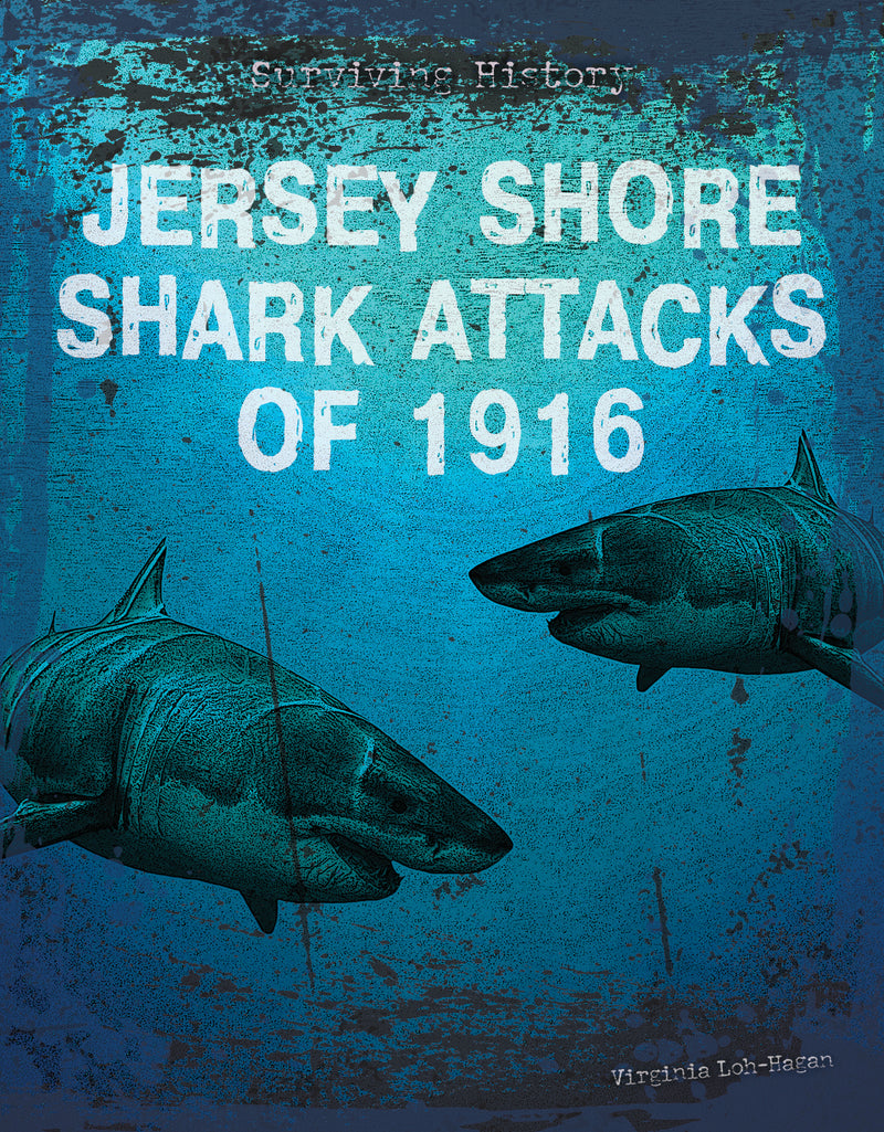 Jersey Shore Shark Attacks of 1916