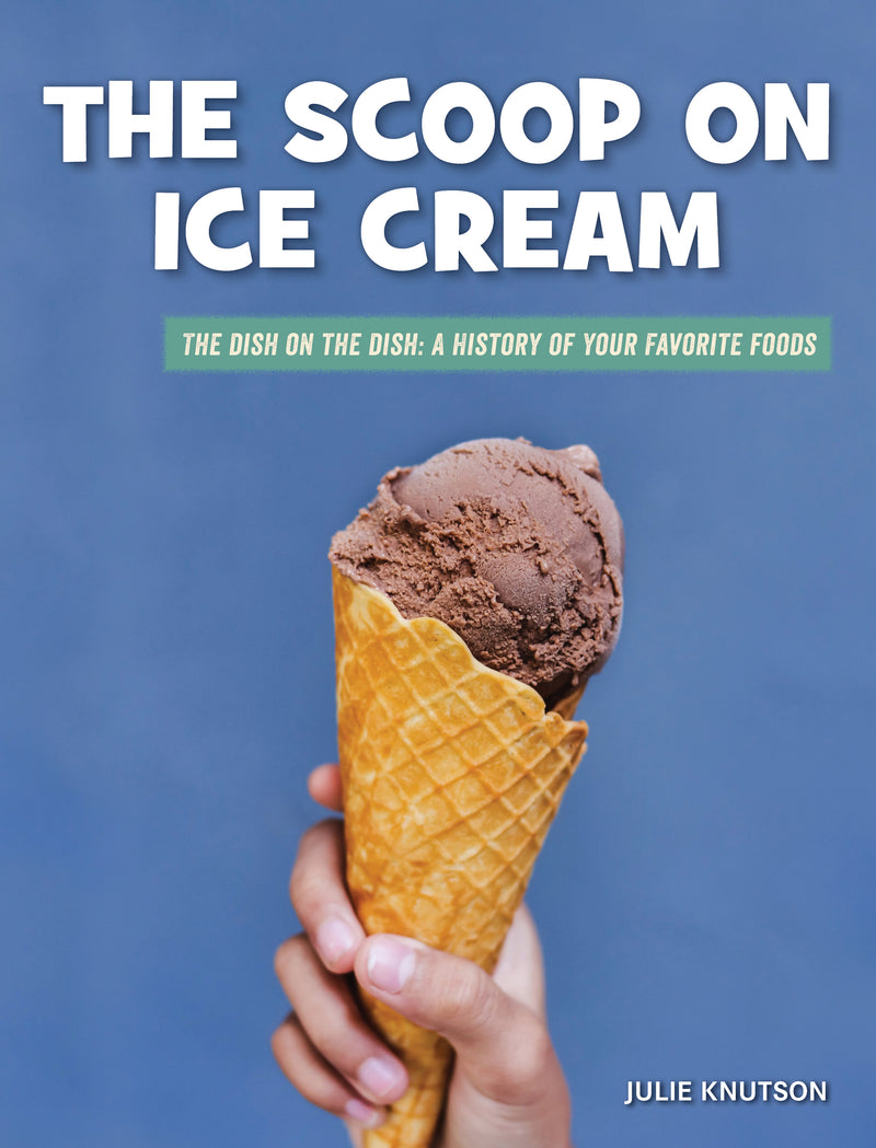 The Scoop on Ice Cream