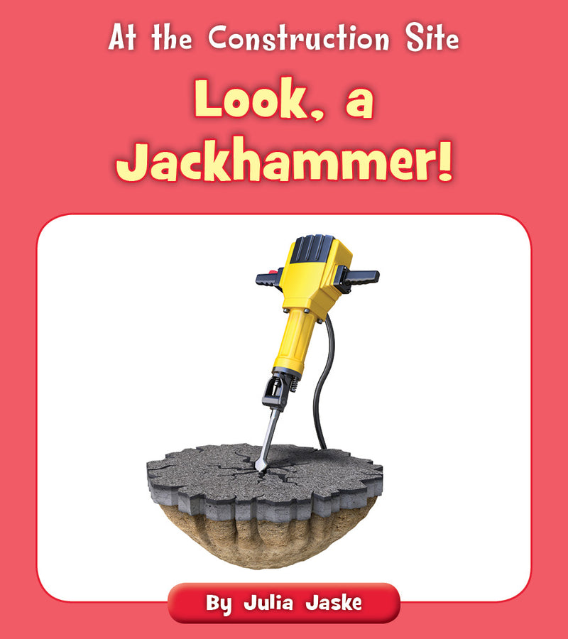 Look, a Jackhammer!