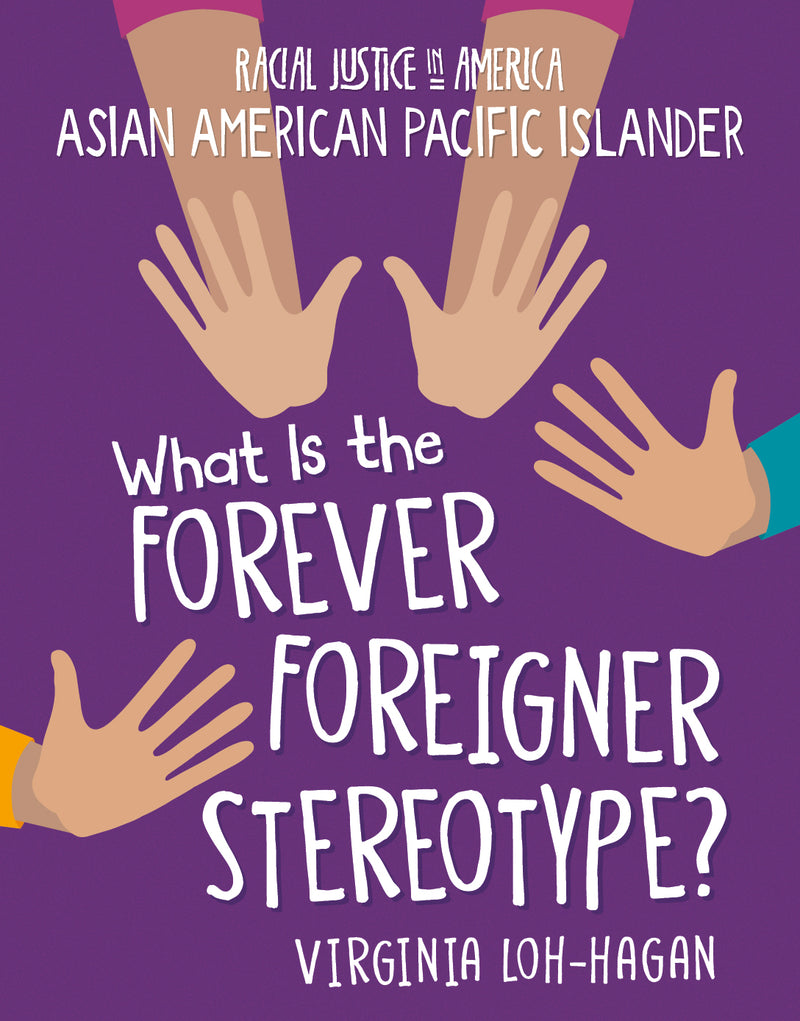 What is the Forever Foreigner Stereotype?