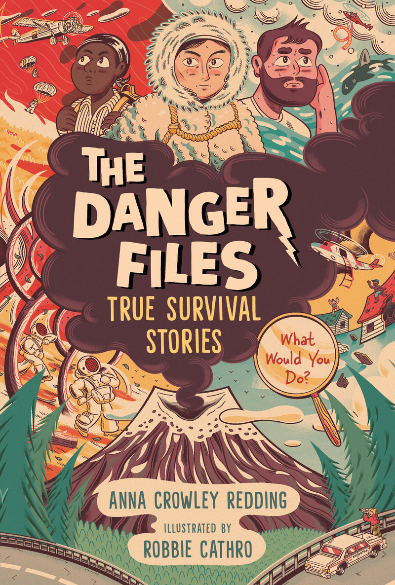 The Danger Files: True Survival Stories