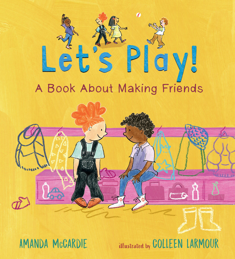 Letâ€™s Play! A Book About Making Friends