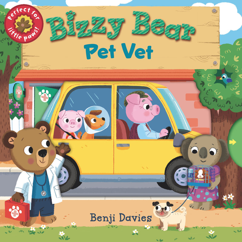 Bizzy Bear: Pet Vet: (Interactive Board Book About Veterinary Animal Care for Toddlers - With Sturdy Tabs and Slides to Push and Pull)
