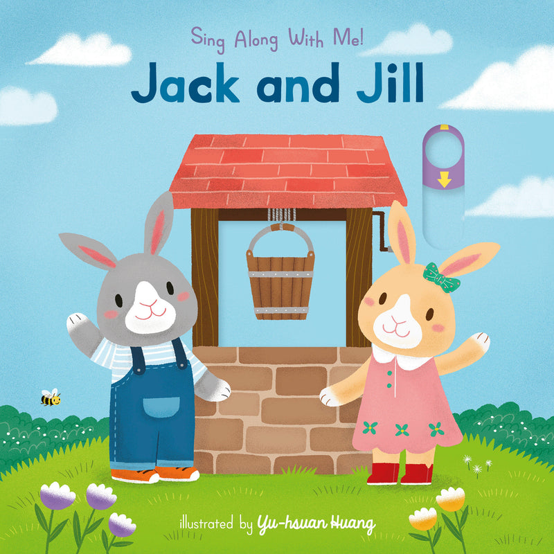 Jack and Jill: Sing Along With Me!