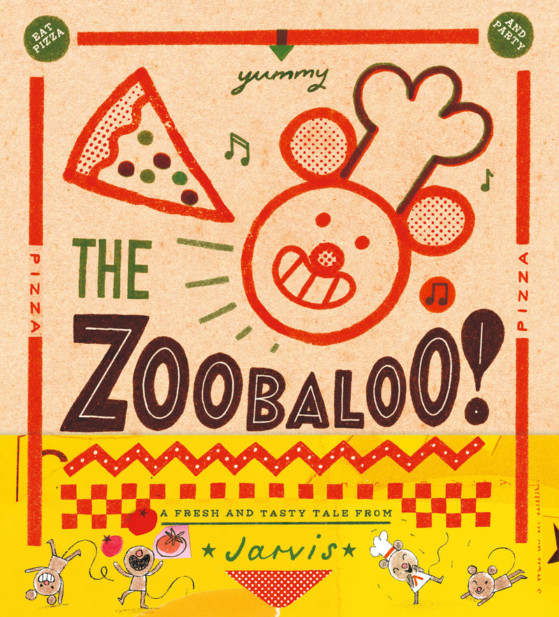 The Zoobaloo!: A Boogie Woogie Pizza Party