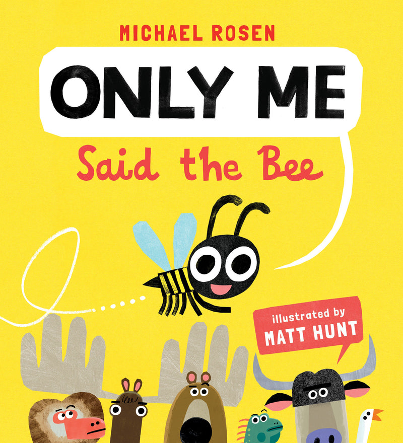 "Only Me," Said the Bee