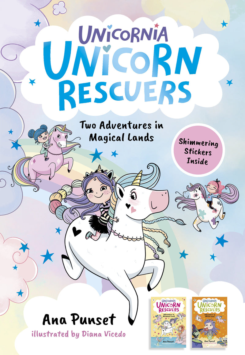 Unicorn Rescuers: Two Adventures in Magical Lands